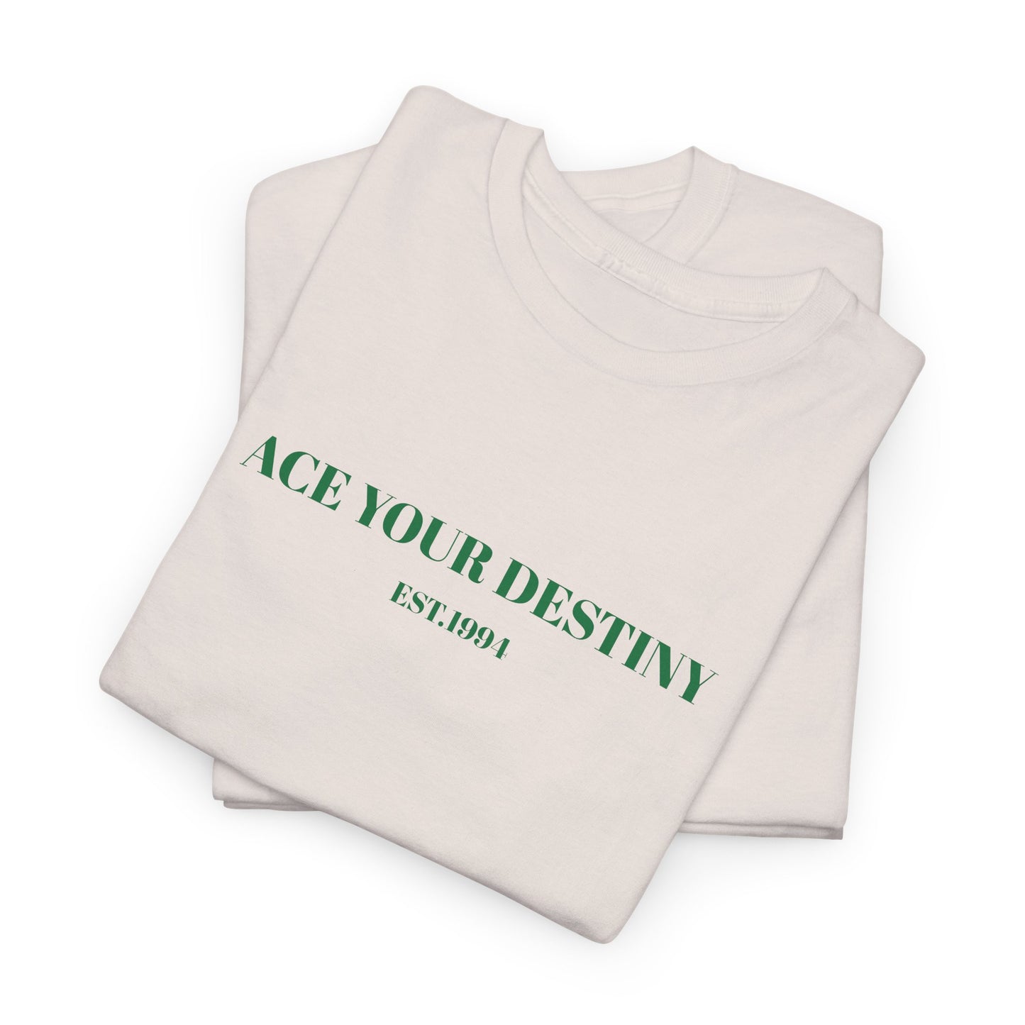 Ace Your Destiny Tee